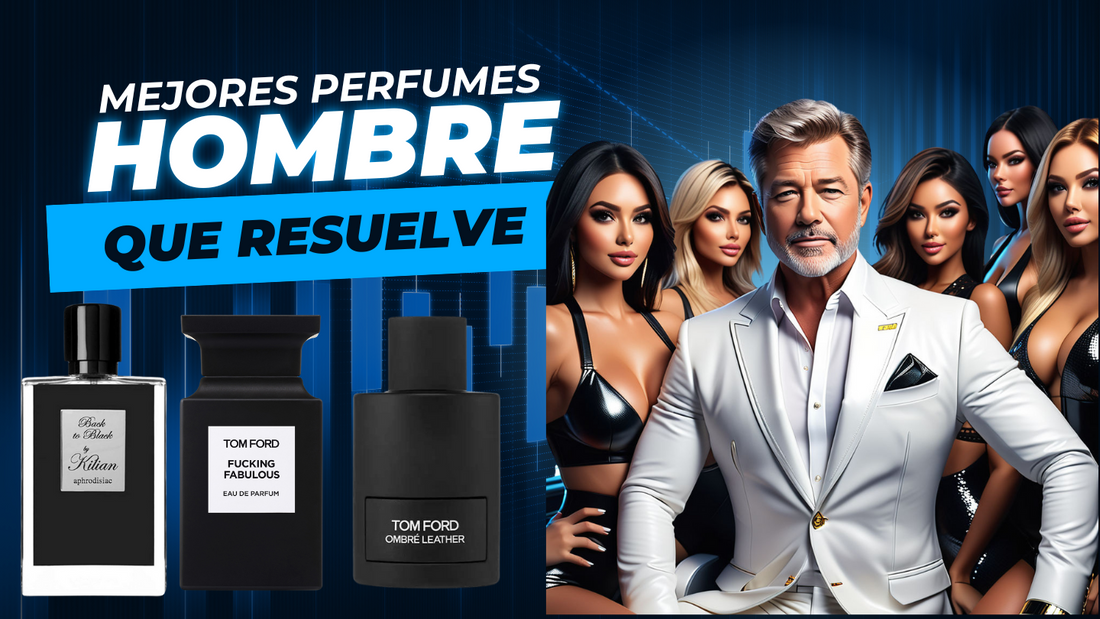 LOS 10 MEJORES PERFUMES PARA UN HOMBRE QUE RESUELVE Perfumes Outlet Mexico